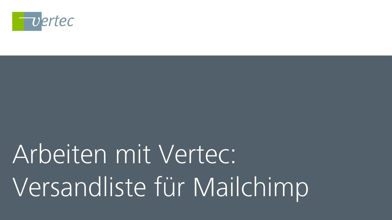 Arbeiten mit Vertec - Versandliste für Mailchimp erstellen